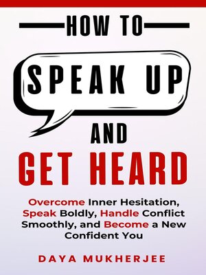 cover image of How to Speak Up and Get Heard